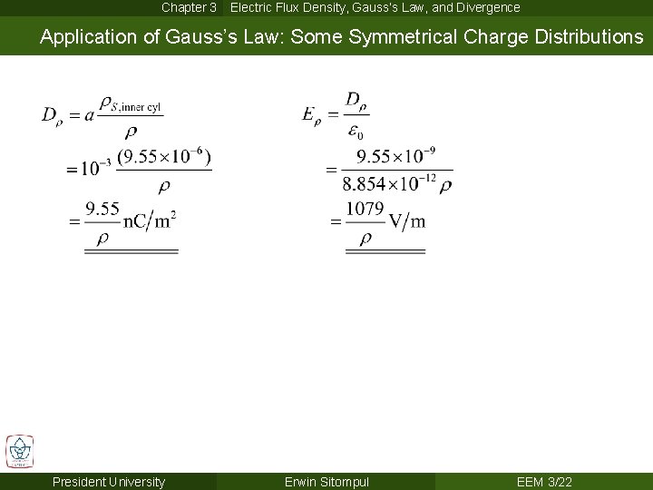 Chapter 3 Electric Flux Density, Gauss’s Law, and Divergence Application of Gauss’s Law: Some