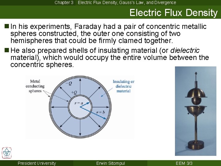 Chapter 3 Electric Flux Density, Gauss’s Law, and Divergence Electric Flux Density n In