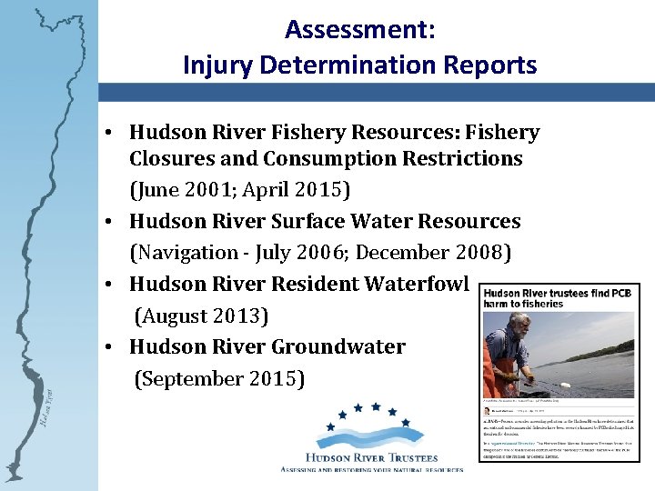 Assessment: Injury Determination Reports • Hudson River Fishery Resources: Fishery Closures and Consumption Restrictions