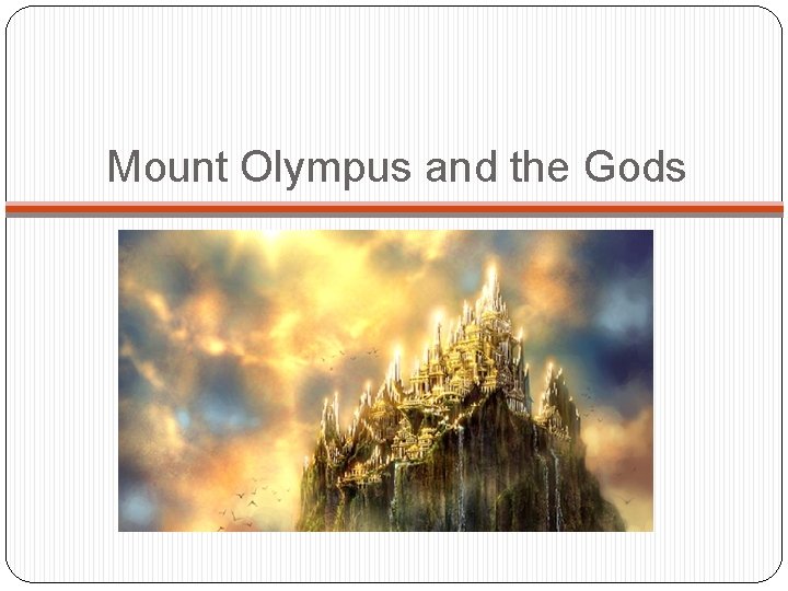 Mount Olympus and the Gods 