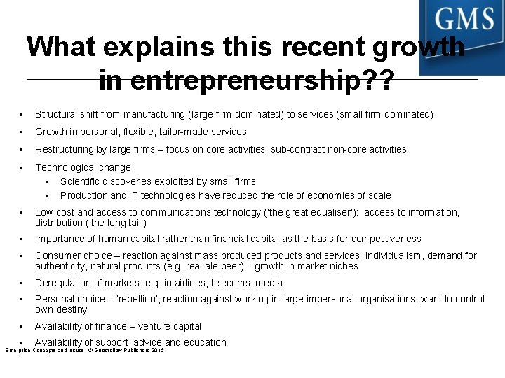 What explains this recent growth in entrepreneurship? ? • Structural shift from manufacturing (large What explains this recent growth in entrepreneurship? ? • Structural shift from manufacturing (large