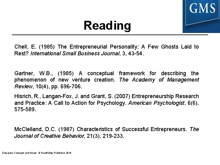 Reading Chell, E. (1985) The Entrepreneurial Personality: A Few Ghosts Laid to Rest? International Reading Chell, E. (1985) The Entrepreneurial Personality: A Few Ghosts Laid to Rest? International