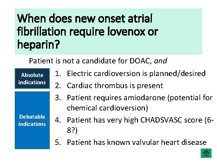 When does new onset atrial fibrillation require lovenox or heparin? Patient is not a