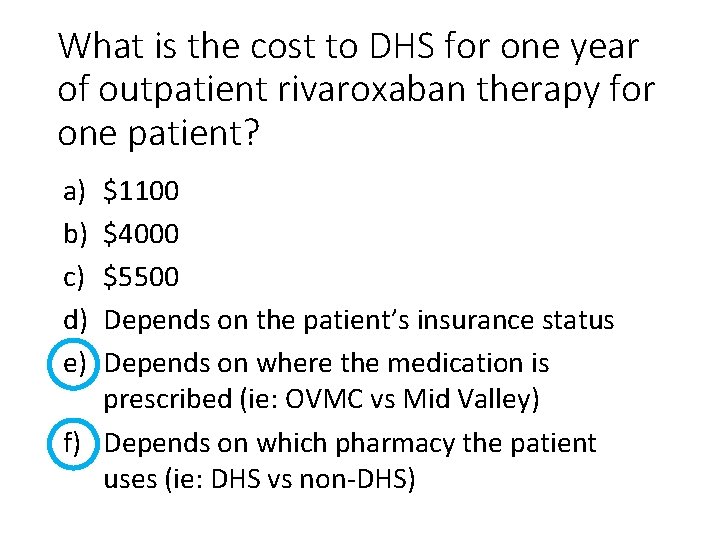 What is the cost to DHS for one year of outpatient rivaroxaban therapy for