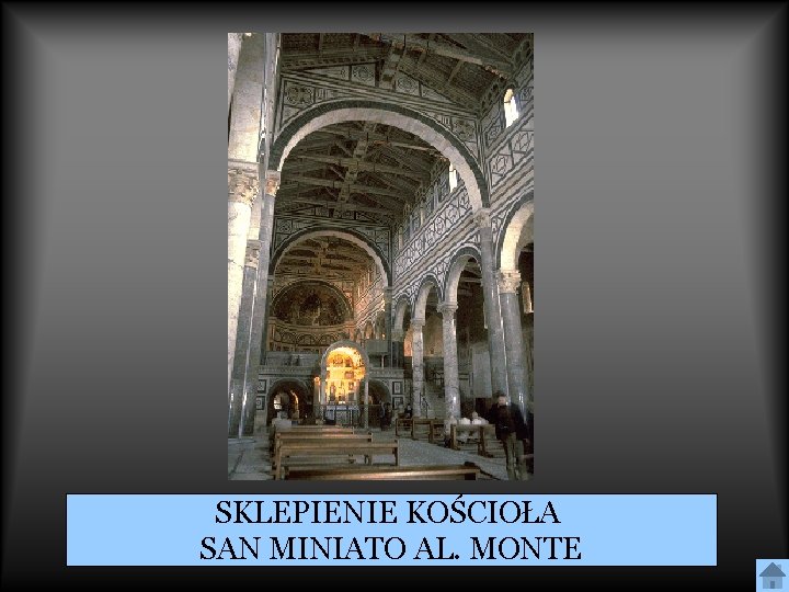 SKLEPIENIE KOŚCIOŁA SAN MINIATO AL. MONTE 