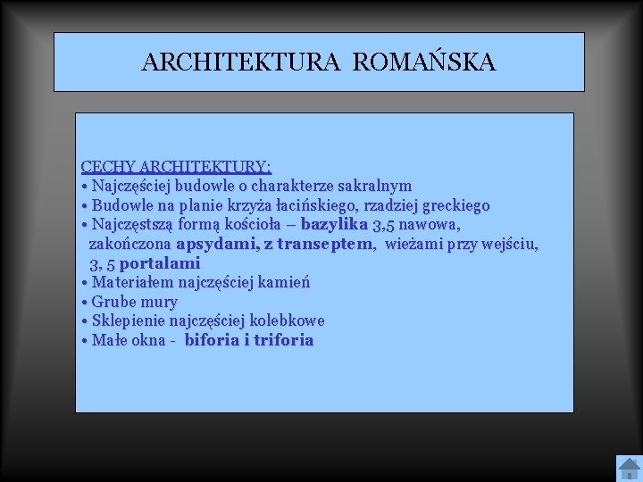 ARCHITEKTURA ROMAŃSKA CECHY ARCHITEKTURY: • Najczęściej budowle o charakterze sakralnym • Budowle na planie