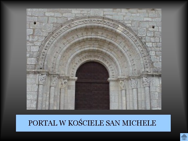 PORTAL W KOŚCIELE SAN MICHELE 