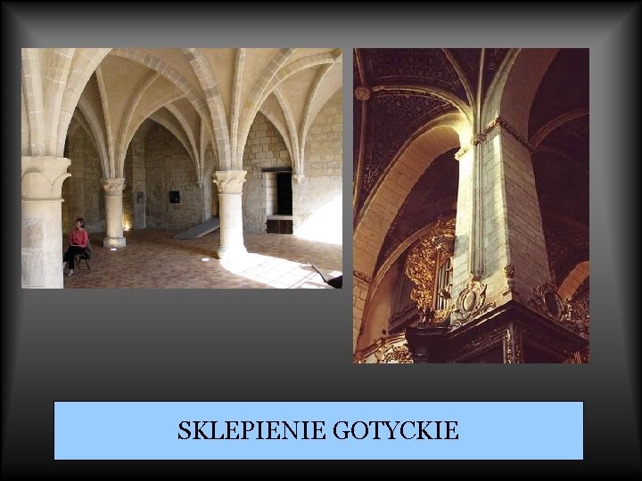 SKLEPIENIE GOTYCKIE 