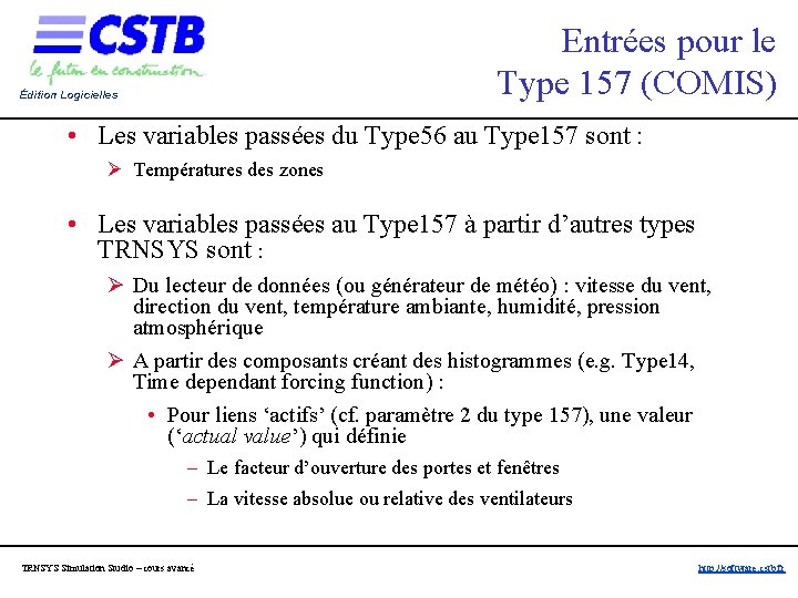 Entrées pour le Type 157 (COMIS) Édition Logicielles • Les variables passées du Type Entrées pour le Type 157 (COMIS) Édition Logicielles • Les variables passées du Type