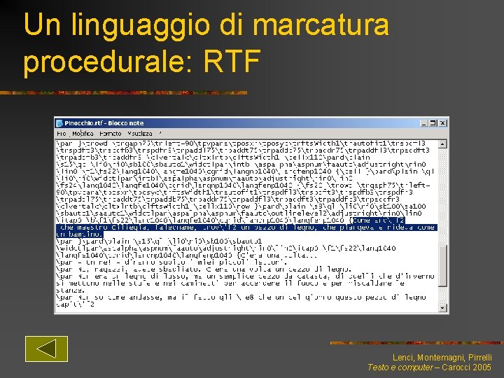 Un linguaggio di marcatura procedurale: RTF Lenci, Montemagni, Pirrelli Testo e computer – Carocci