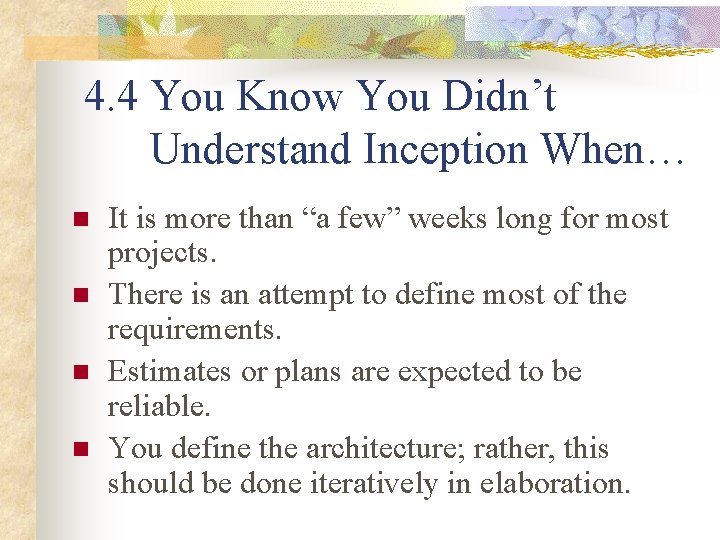 4. 4 You Know You Didn’t Understand Inception When… n n It is more