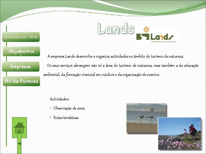 Lands Ecoturismo em Olhão Alojamentos Empresas PN Ria Formosa A empresa Lands desenvolve e