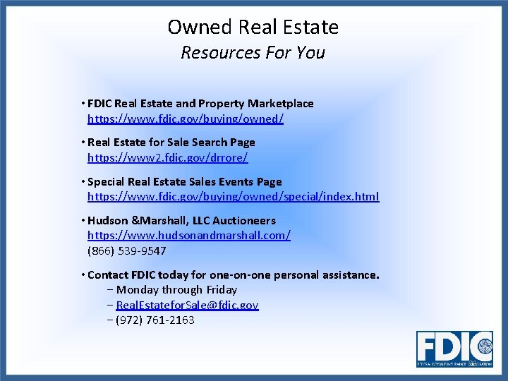 Owned Real Estate Resources For You • FDIC Real Estate and Property Marketplace https: