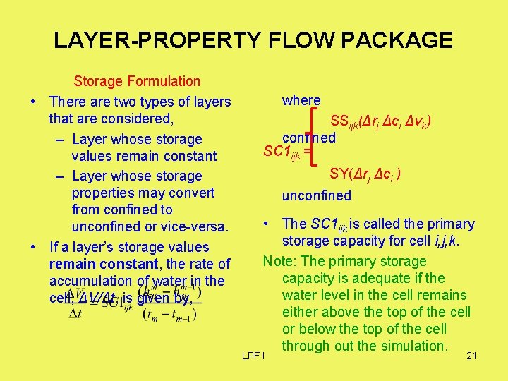 LAYER-PROPERTY FLOW PACKAGE Storage Formulation • There are two types of layers that are