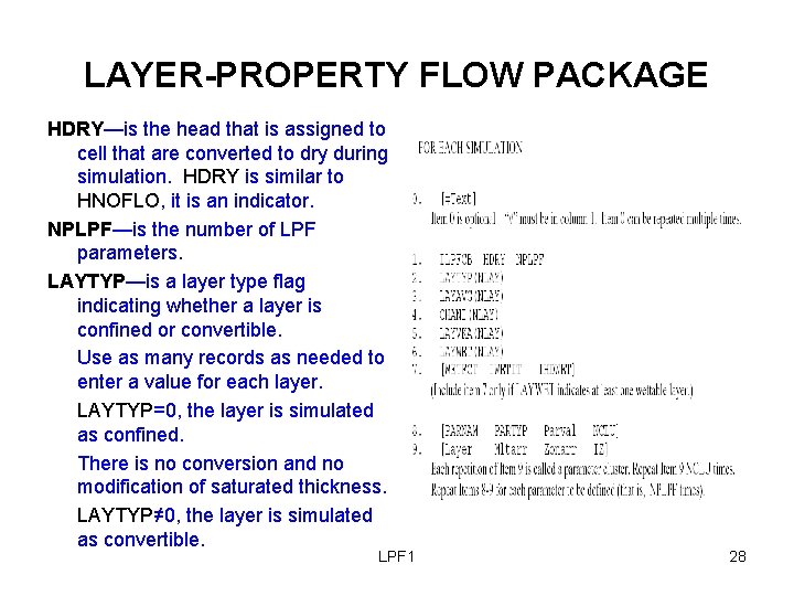 LAYER-PROPERTY FLOW PACKAGE HDRY—is the head that is assigned to cell that are converted