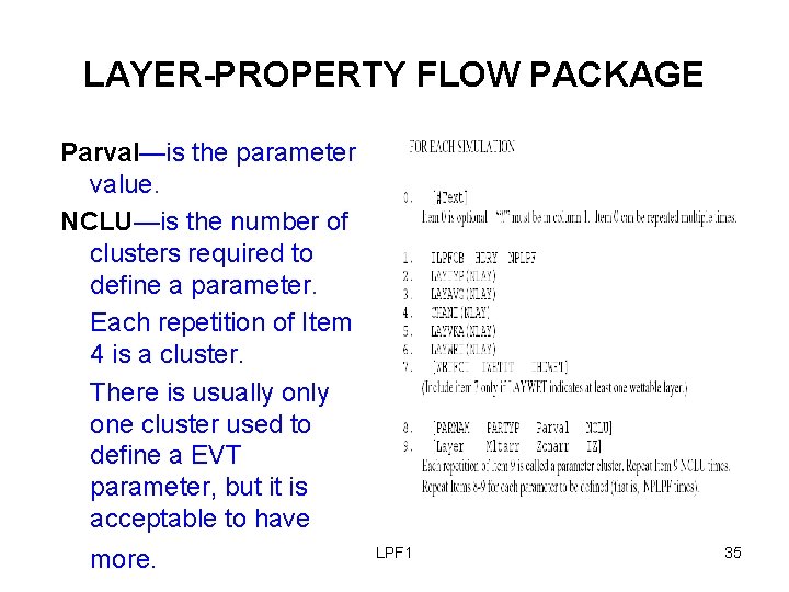 LAYER-PROPERTY FLOW PACKAGE Parval—is the parameter value. NCLU—is the number of clusters required to