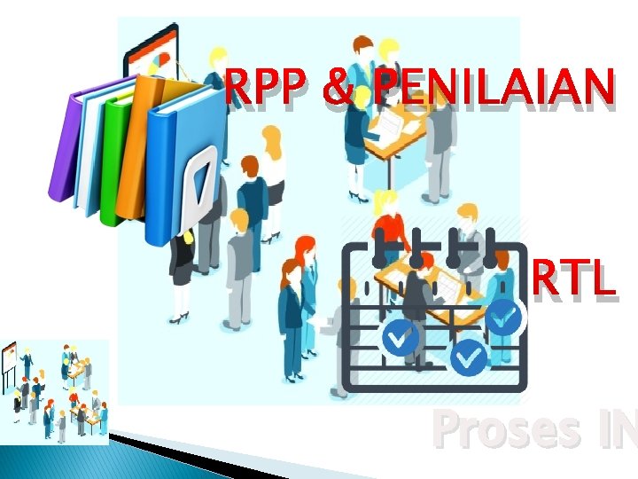 RPP & PENILAIAN RTL Proses IN 