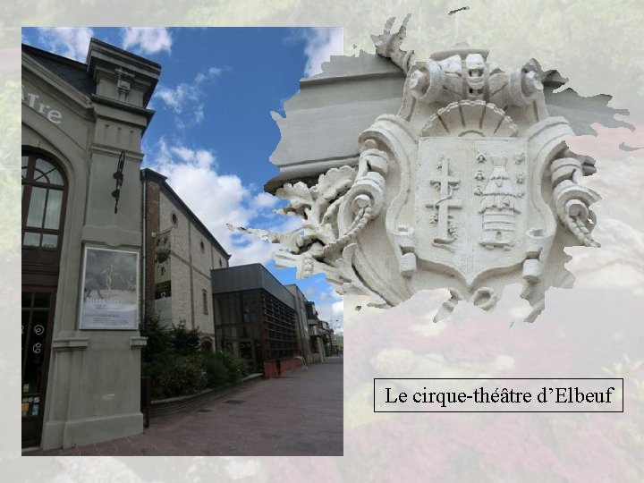Le cirque-théâtre d’Elbeuf 
