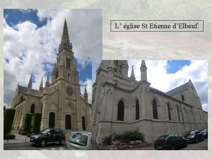 L’ église St Etienne d’Elbeuf. 