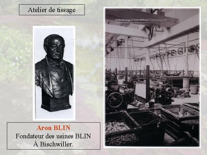 Atelier de tissage Aron BLIN Fondateur des usines BLIN À Bischwiller. 