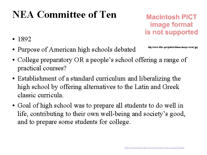 NEA Committee of Ten • 1892 • Purpose of American high schools debated •