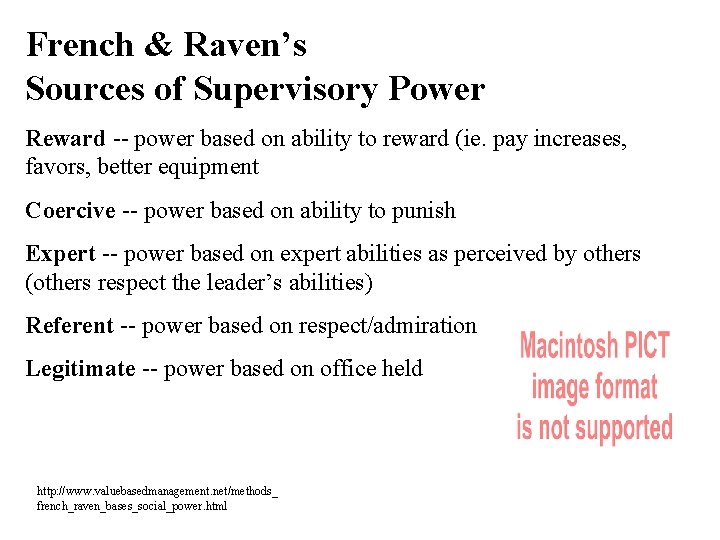 French & Raven’s Sources of Supervisory Power Reward -- power based on ability to