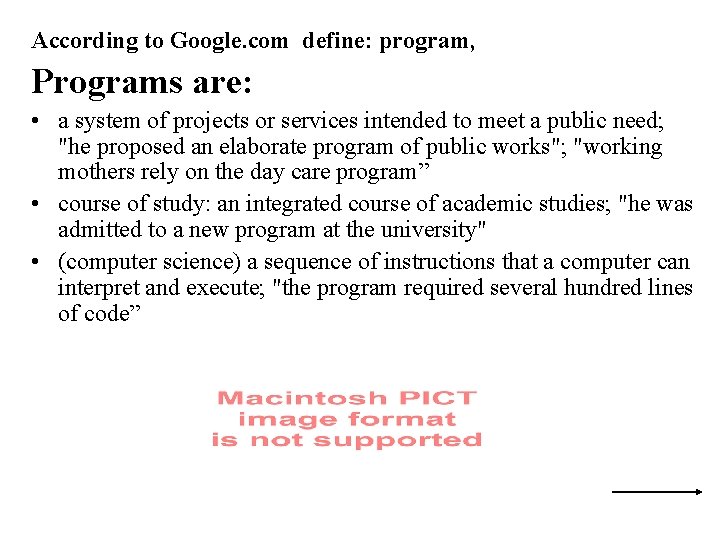 According to Google. com define: program, Programs are: • a system of projects or