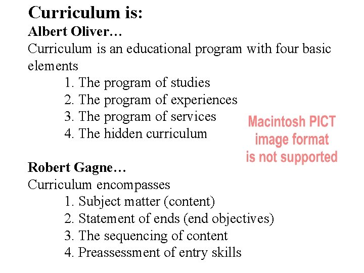 Curriculum is: Albert Oliver… Curriculum is an educational program with four basic elements 1.