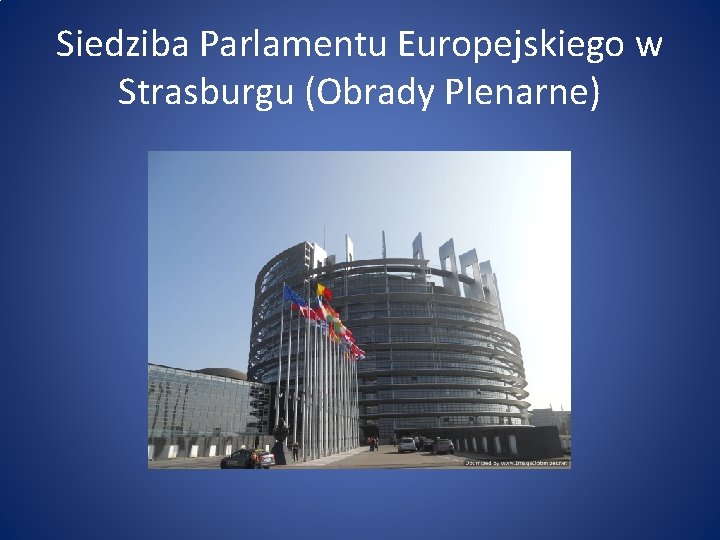 Siedziba Parlamentu Europejskiego w Strasburgu (Obrady Plenarne) 