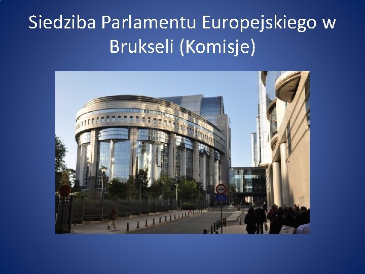 Siedziba Parlamentu Europejskiego w Brukseli (Komisje) 