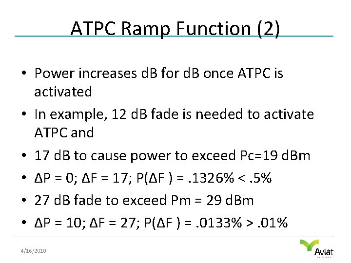 ATPC Ramp Function (2) • Power increases d. B for d. B once ATPC