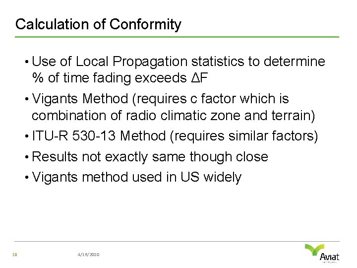 Calculation of Conformity • Use of Local Propagation statistics to determine % of time