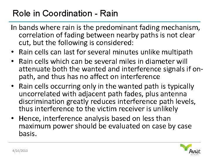 Role in Coordination - Rain In bands where rain is the predominant fading mechanism,