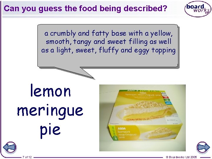 Can you guess the food being described? a crumbly and fatty base with a