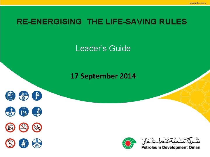 RE-ENERGISING THE LIFE-SAVING RULES Leader’s Guide 17 September 2014 