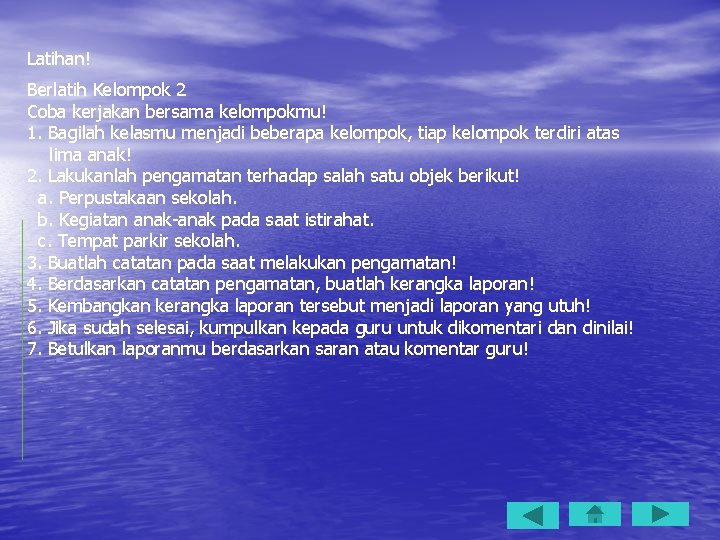 Latihan! Berlatih Kelompok 2 Coba kerjakan bersama kelompokmu! 1. Bagilah kelasmu menjadi beberapa kelompok,