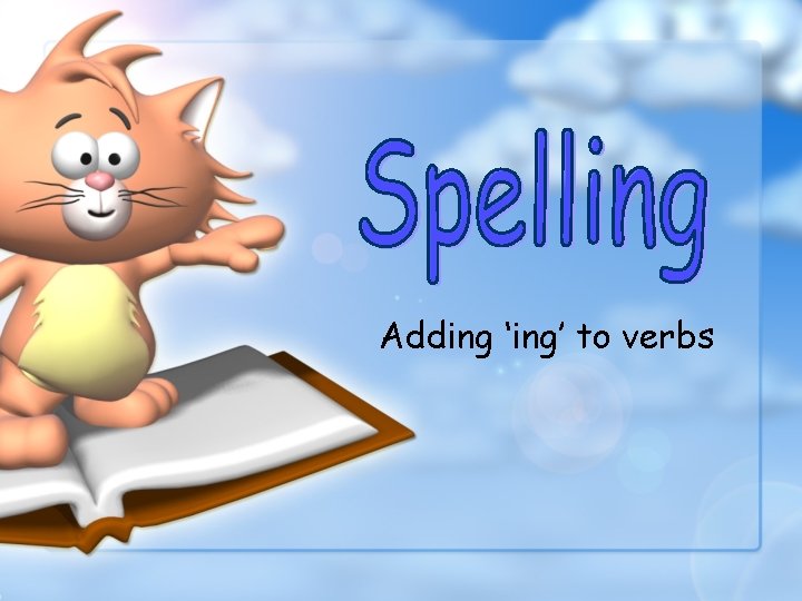 Adding ‘ing’ to verbs 