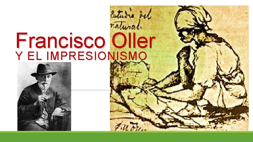Francisco Oller Y EL IMPRESIONISMO 