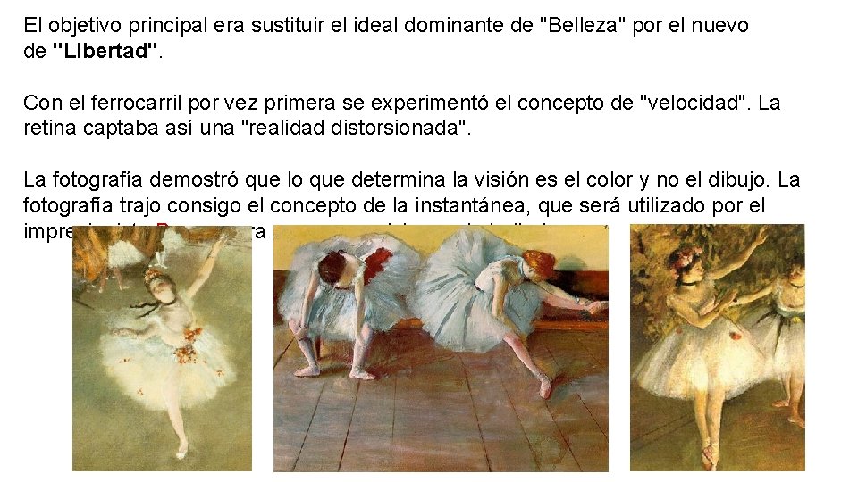 El objetivo principal era sustituir el ideal dominante de "Belleza" por el nuevo de