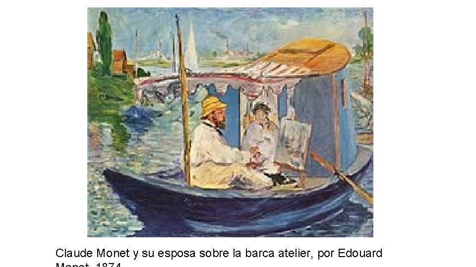 Claude Monet y su esposa sobre la barca atelier, por Edouard 