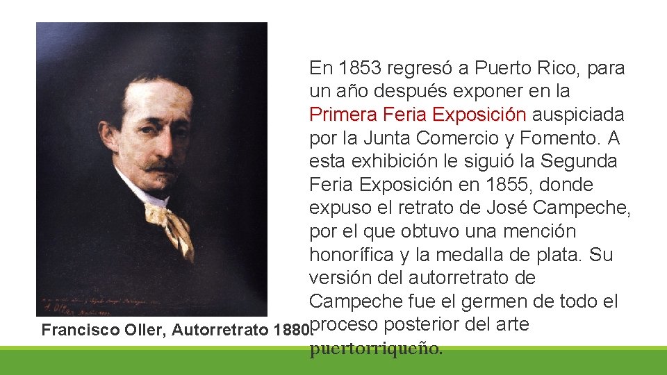 En 1853 regresó a Puerto Rico, para un año después exponer en la Primera