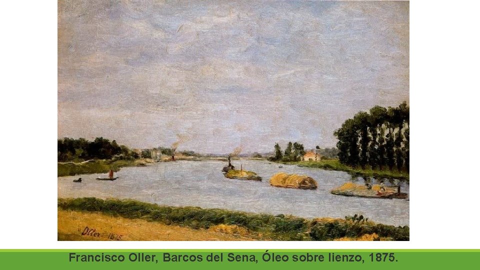 Francisco Oller, Barcos del Sena, Óleo sobre lienzo, 1875. 
