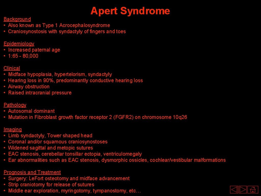 Apert Syndrome Background • Also known as Type 1 Acrocephalosyndrome • Craniosynostosis with syndactyly