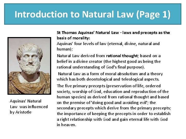 Introduction to Natural Law (Page 1) Aquinas’ Natural Law was influenced by Aristotle St