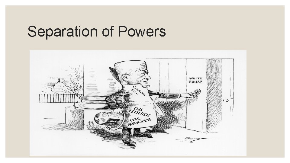 Separation of Powers 