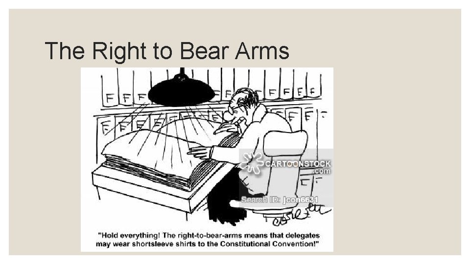 The Right to Bear Arms 