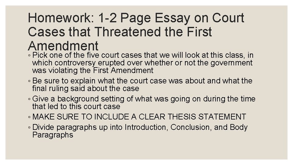 Homework: 1 -2 Page Essay on Court Cases that Threatened the First Amendment ◦