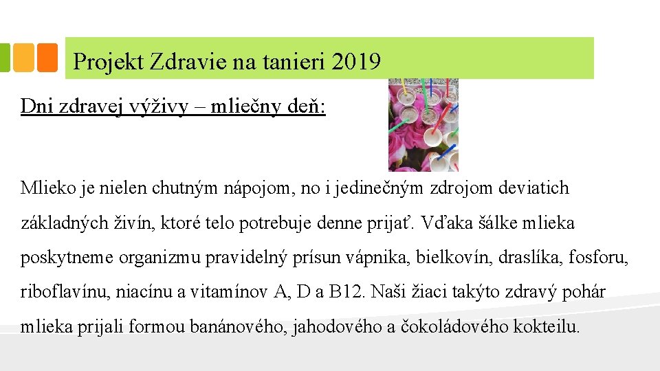 Projekt Zdravie na tanieri 2019 Dni zdravej výživy – mliečny deň: Mlieko je nielen