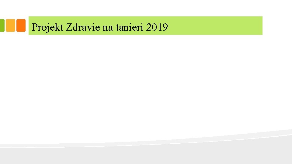 Projekt Zdravie na tanieri 2019 