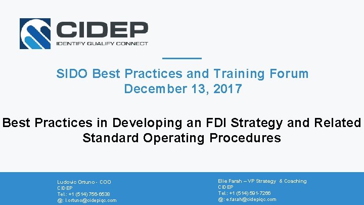 SIDO Best Practices and Training Forum December 13, 2017 Best Practices in Developing an